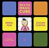 Fester Einband Me & the Magic Cube von Daniel Fehr