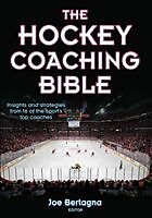 Couverture cartonnée The Hockey Coaching Bible de Joseph Bertagna
