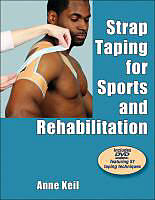  Strap Taping for Sports and Rehabilitation de Anne Keil