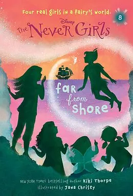 E-Book (epub) Never Girls #8: Far from Shore (Disney: The Never Girls) von Kiki Thorpe, Jana Christy