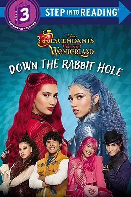 E-Book (epub) Down the Rabbit Hole (Disney Descendants: Wicked Wonderland) von Rh Disney