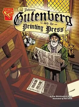 E-Book (pdf) Johann Gutenberg and the Printing Press von Kay Melchisedech Olson