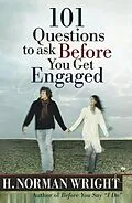 E-Book (epub) 101 Questions to Ask Before You Get Engaged von H. Norman Wright
