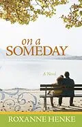 E-Book (pdf) On a Someday von Roxanne Henke
