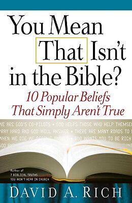 E-Book (pdf) You Mean That Isn't in the Bible? von David A. Rich