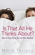 E-Book (epub) Is That All He Thinks About? von Marla Taviano