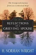 E-Book (epub) Reflections of a Grieving Spouse von H. Norman Wright