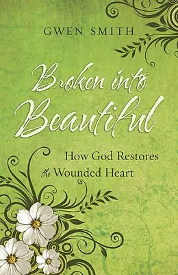 E-Book (epub) Broken into Beautiful von Gwen Smith
