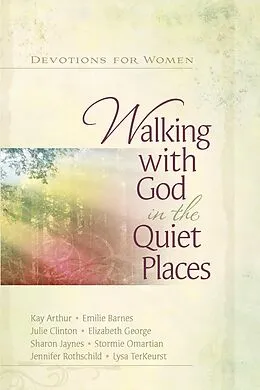 E-Book (pdf) Walking with God in the Quiet Places von Harvest House Publishers