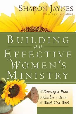 E-Book (epub) Building an Effective Women's Ministry von Sharon Jaynes