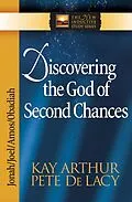 E-Book (epub) Discovering the God of Second Chances von Kay Arthur