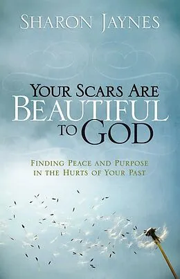 E-Book (epub) Your Scars Are Beautiful to God von Sharon Jaynes