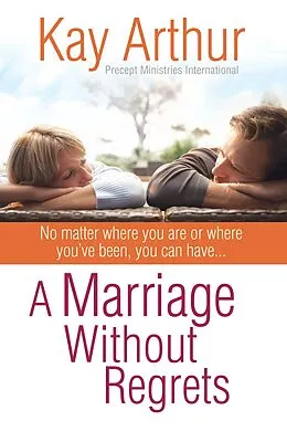 E-Book (epub) Marriage Without Regrets von Kay Arthur