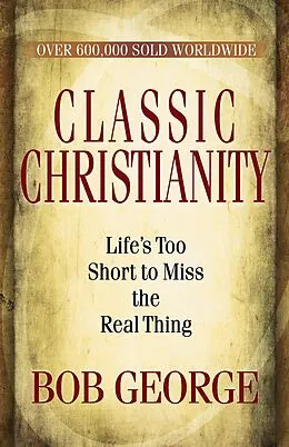 E-Book (epub) Classic Christianity von Bob George