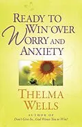 E-Book (epub) Ready to Win over Worry and Anxiety von Thelma Wells