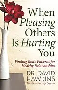 E-Book (epub) When Pleasing Others Is Hurting You von David Hawkins
