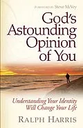 E-Book (epub) God's Astounding Opinion of You von Ralph Harris