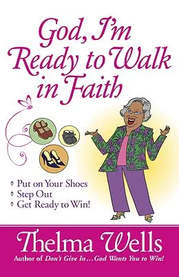 E-Book (epub) God, I'm Ready to Walk in Faith von Thelma Wells