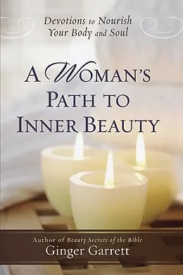 E-Book (epub) Woman's Path to Inner Beauty von Ginger Garrett