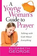 E-Book (epub) Young Woman's Guide to Prayer von Elizabeth George