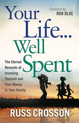 eBook (pdf) Your Life...Well Spent de Russ Crosson