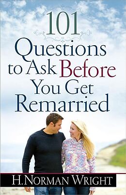 Couverture cartonnée 101 Questions to Ask Before You Get Remarried de H. Norman Wright