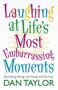 E-Book (epub) Laughing at Life's Most Embarrassing Moments von Dan Taylor