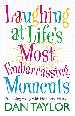 E-Book (epub) Laughing at Life's Most Embarrassing Moments von Dan Taylor