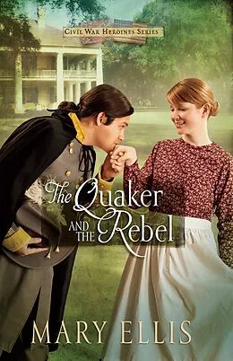 E-Book (epub) Quaker and the Rebel von Mary Ellis
