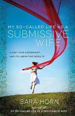 E-Book (epub) My So-Called Life as a Submissive Wife von Sara Horn