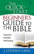 E-Book (pdf) Quick-Start Beginner's Guide to the Bible von J. Stephen Lang