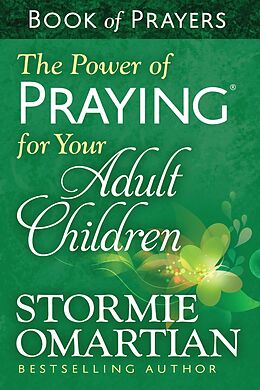 eBook (epub) Power of Praying for Your Adult Children Book of Prayers de Stormie Omartian