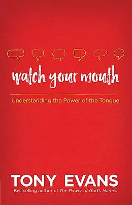 ePUB Watch Your Mouth von Tony Evans