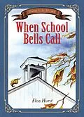 E-Book (epub) When School Bells Call von Elva Hurst