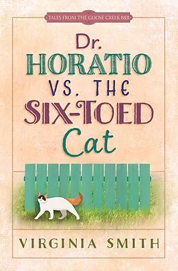E-Book (epub) Dr. Horatio vs. the Six-Toed Cat von Virginia Smith