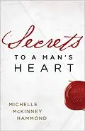 E-Book (epub) Secrets to a Man's Heart von Michelle McKinney Hammond