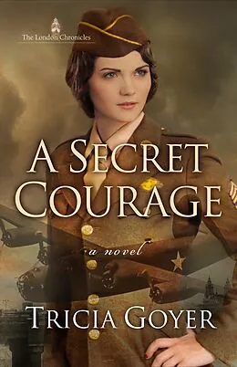 E-Book (epub) Secret Courage von Tricia Goyer