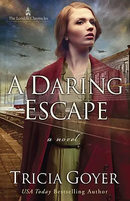 E-Book (epub) Daring Escape von Tricia Goyer