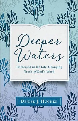 E-Book (epub) Deeper Waters von Denise J. Hughes