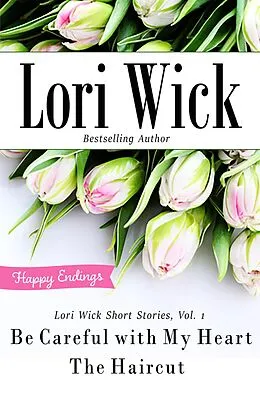 E-Book (epub) Lori Wick Short Stories, Vol. 1 von Lori Wick
