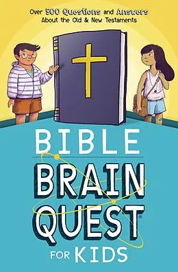 E-Book (epub) Bible Brain Quest(R) for Kids von Inc. Workman Publishing Co.
