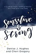 E-Book (epub) Sensitive and Strong von Denise J. Hughes