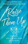 ePUB Raise Them Up von Sally Burke