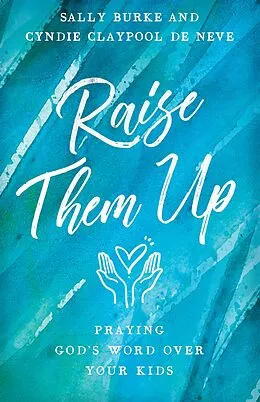 ePUB Raise Them Up von Sally Burke
