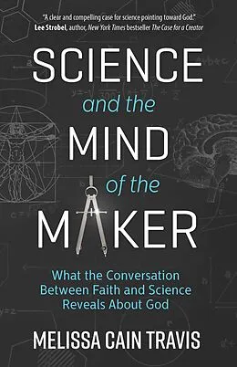 E-Book (epub) Science and the Mind of the Maker von Melissa Cain Travis