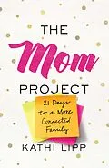 E-Book (epub) Mom Project von Kathi Lipp