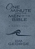 E-Book (epub) One Minute with the Men of the Bible von Jim George
