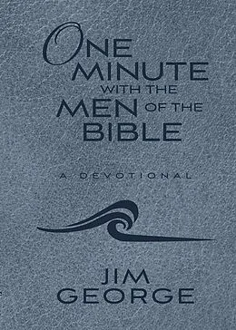 E-Book (epub) One Minute with the Men of the Bible von Jim George
