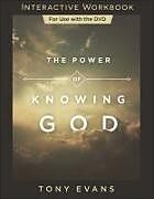 Couverture cartonnée The Power of Knowing God Interactive Workbook de Tony Evans