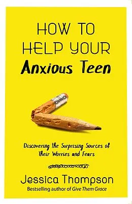 E-Book (epub) How to Help Your Anxious Teen von Jessica Thompson